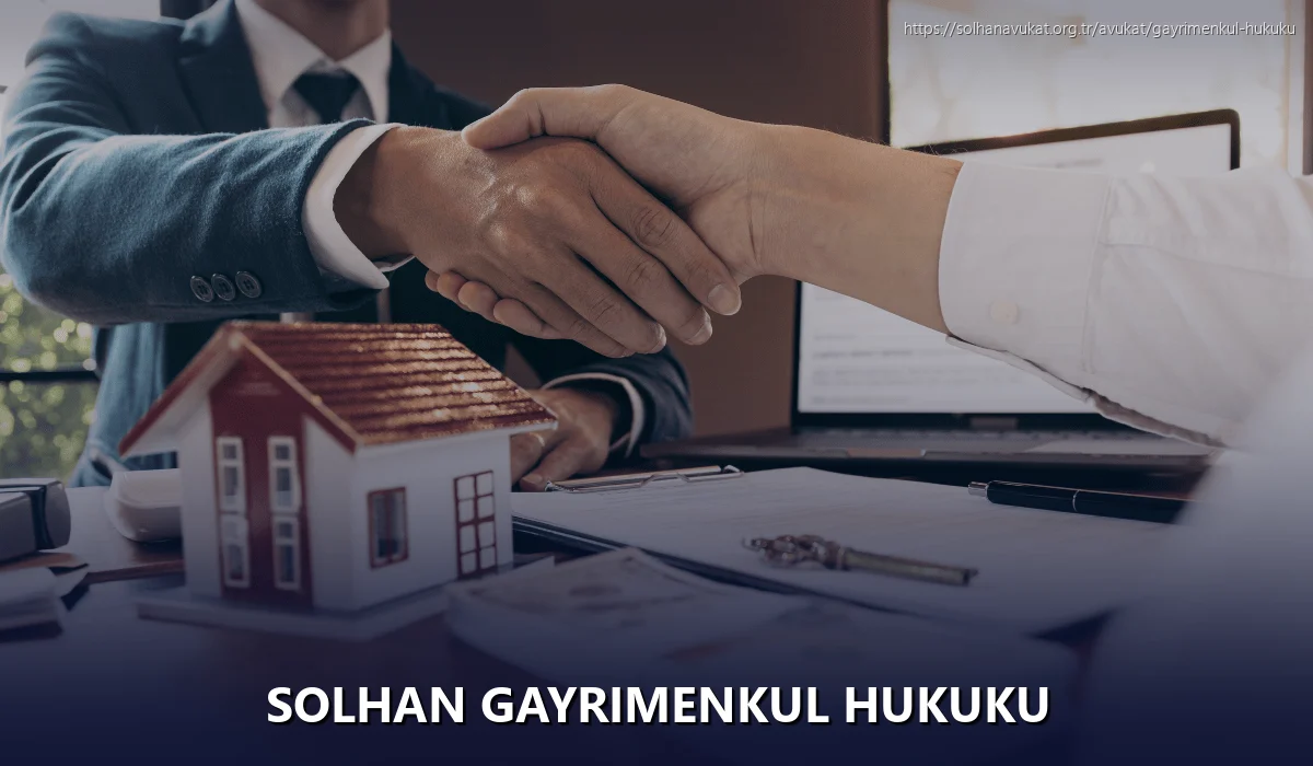 Solhan Gayrimenkul Hukuku