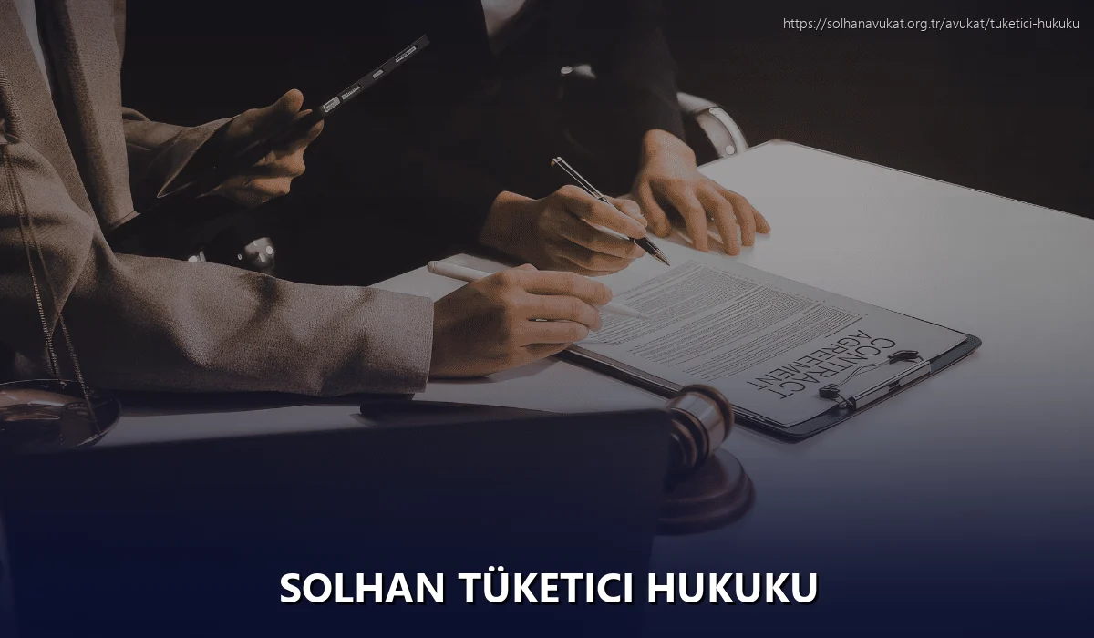 Solhan Tüketici Hukuku